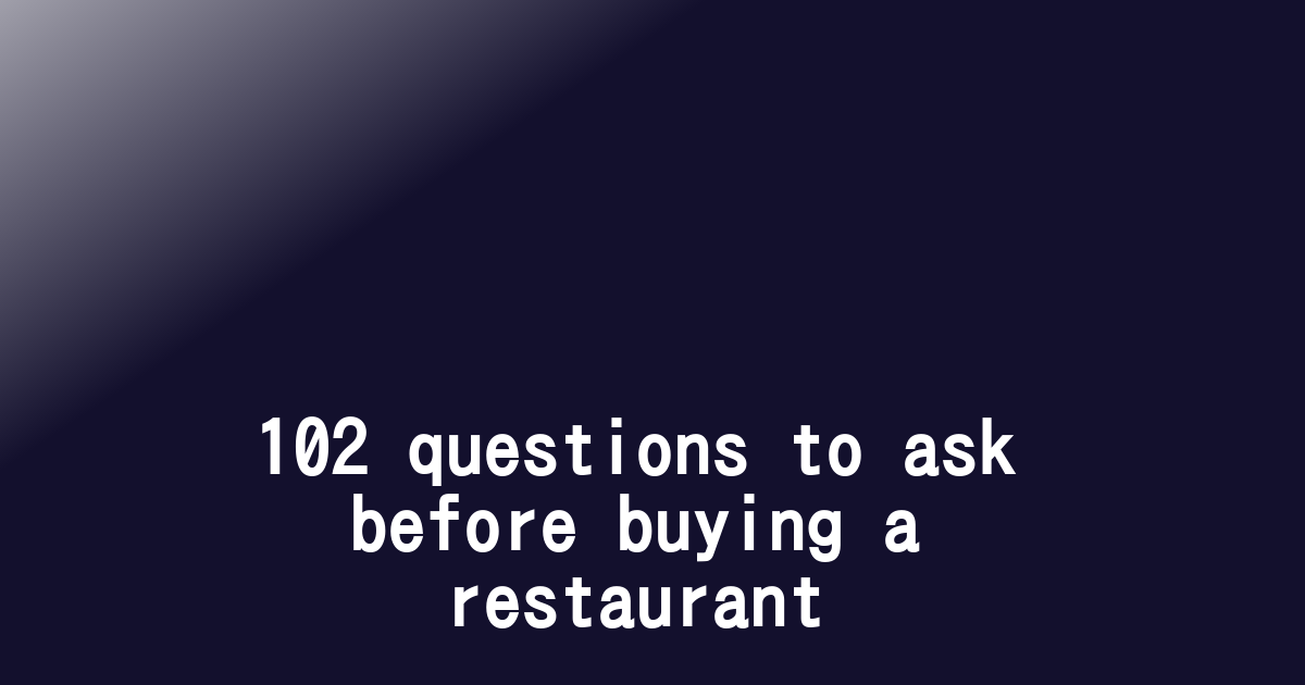 Questions to ask before buying a Restaurant