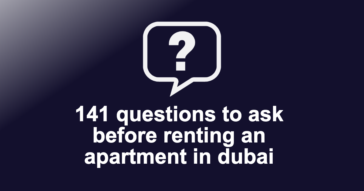 Questions to ask before renting an apartment in Dubai