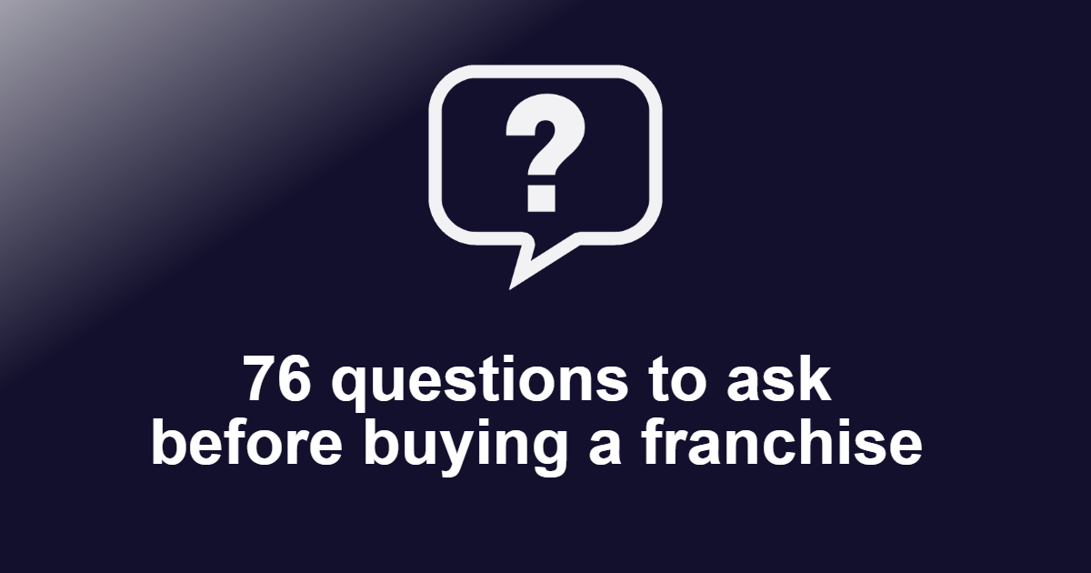 Questions to ask before buying a Franchise